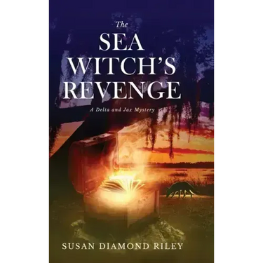 The Sea Witch's Revenge: A Delta & Jax Mystery
