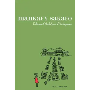 Mankafy Sakafo: Delicious Meals from Madagascar