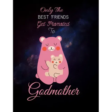 Only The Best Friends Get Promoted To Godmother: Godmother Gifts From Godchild - Will You Be My Godmother