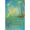 Law and the Quest for Gender Equality