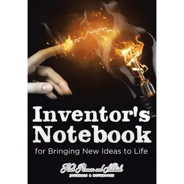 Inventor's Notebook for Bringing New Ideas to Life