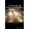 A War on All Fronts Revisited: 2005 - 2020