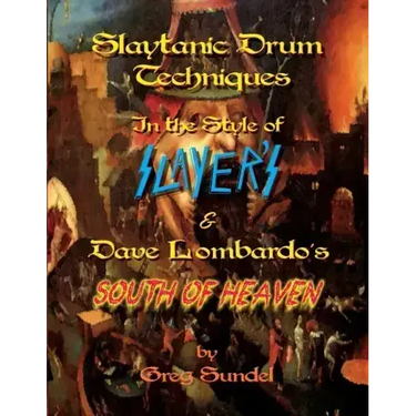 Slaytanic Drum Techniques In the Style of: Slayer's & Dave Lombardo's South Of Heaven