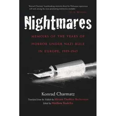 Nightmares: Memoirs of the Years of Horror Under Nazi Rule in Europe, 1939-1945