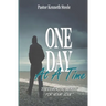 One Day At A Time: "Encouraging Words For Your Soul!"