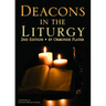 Deacons in the Liturgy: 2nd Edition
