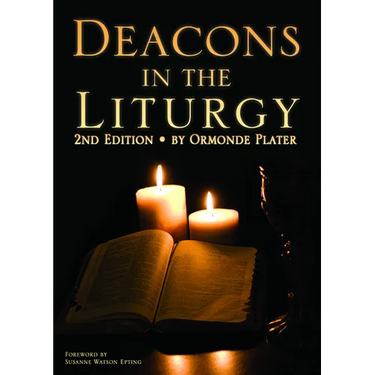 Deacons in the Liturgy: 2nd Edition