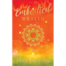 Embodied Wealth: I Am
