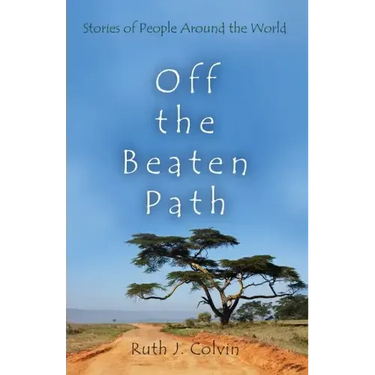 Off the Beaten Path: Stories of People Around the World