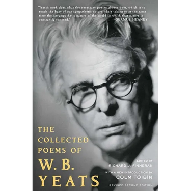 The Collected Poems of W.B. Yeats: Revised Second Edition