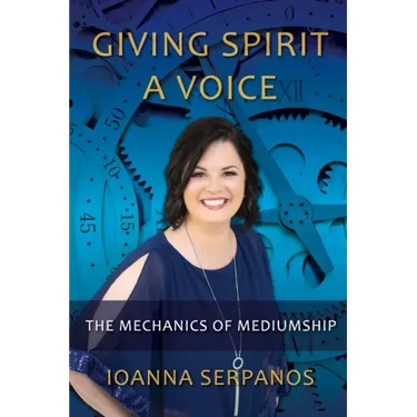 Giving Spirit A Voice: The Mechanics of Mediumship