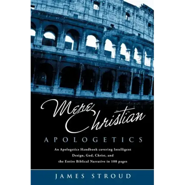 Mere Christian Apologetics