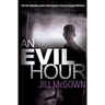 An Evil Hour