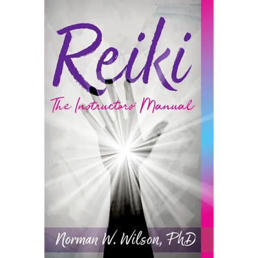 Reiki - The Instructors' Manuals
