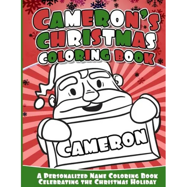 Cameron's Christmas Coloring Book: A Personalized Name Coloring Book Celebrating the Christmas Holiday