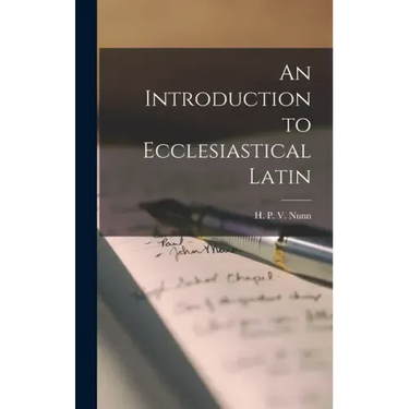 An Introduction to Ecclesiastical Latin