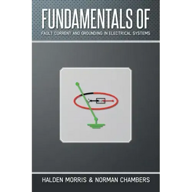 Fundamentals of Fault Current and Grounding in Electrical Systems