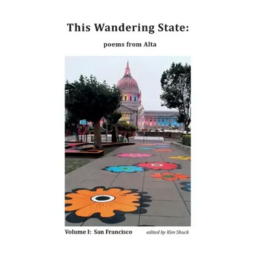 This Wandering State: Poems from Alta