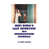 Miki Dora's Last Interview aka Underground Journals