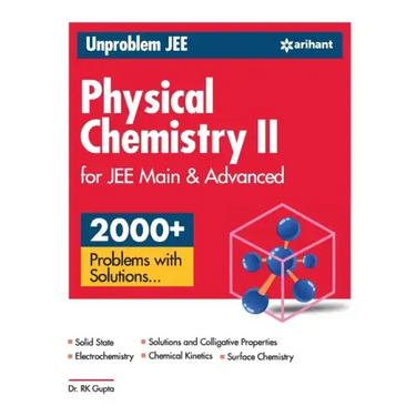Unproblem JEE Physical Chemistry 2 JEE Mains & Advanced