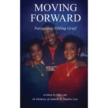 Moving Forward: Navigating Sibling Grief: Navigating Sibling Grief