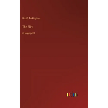 The Flirt: in large print