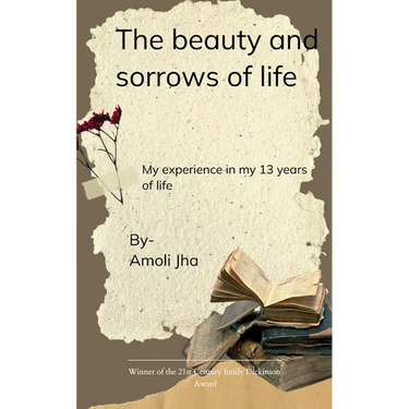 The Beauty and Sorrow of Life