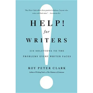 Help! for Writers: 210 Solutions to the Problems Every Writer Faces