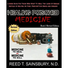Healing Poisoned Medicine: Medicine to Heal or Medicine to Kill