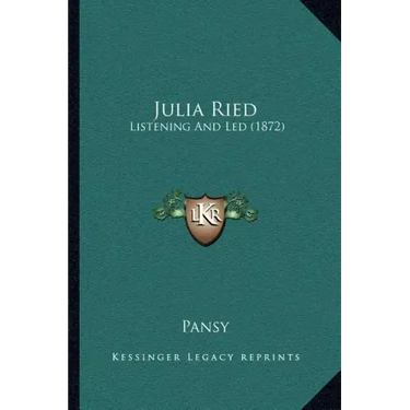 Julia Ried: Listening And Led (1872)