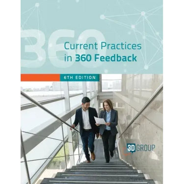 Current Practices in 360 Feedback, 6th Edition