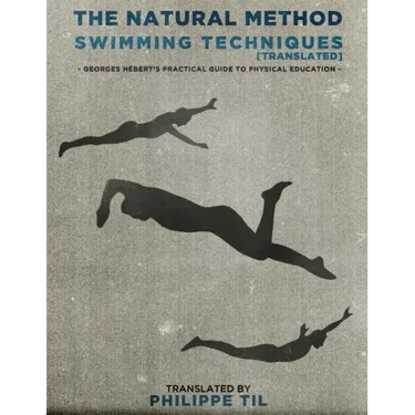 The Natural Method: Swimming