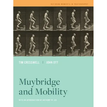 Muybridge and Mobility: Volume 6