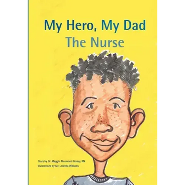 My Hero, My Dad, The Nurse