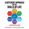 A Different Approach on the Skills of Life: Curriculum