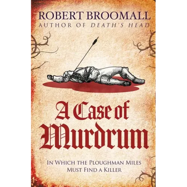 A Case of Murdrum: In Which the Ploughman Miles Must Find a Killer