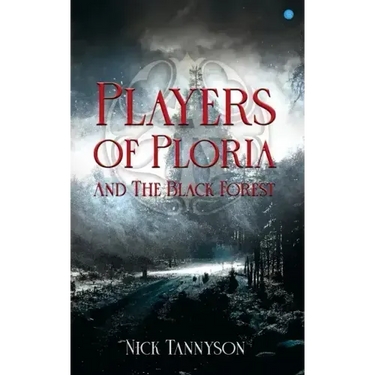 Players of Ploria and The Black Forest