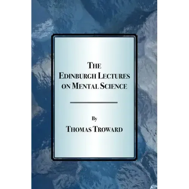 The Edinburgh Lectures on Mental Science