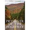 Prisoner of the Highway
