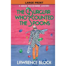 The Burglar Who Counted the Spoons - Large Print