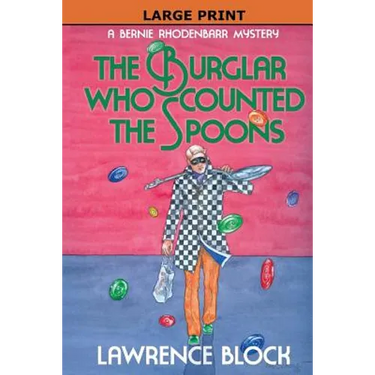 The Burglar Who Counted the Spoons - Large Print