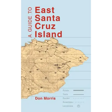 A Guide to East Santa Cruz Island: Trails, Routes, and What to Bring