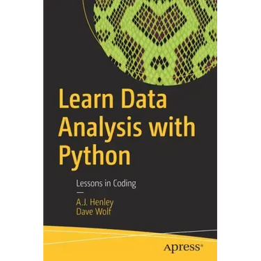 Learn Data Analysis with Python: Lessons in Coding