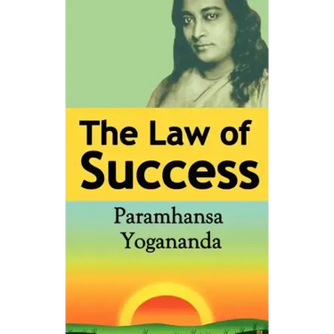 The Law of Success: Using the Power of Spirit to Create Health, Prosperity, and Happiness