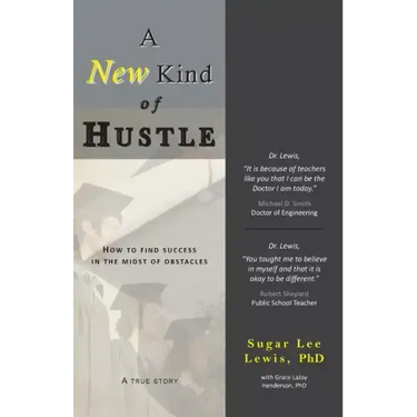 A New Kind of Hustle: How to Find Success in the Midst of Obstacles