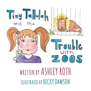 Tiny Tallulah and The Trouble With Zoos