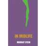 In Midlife: A Jungian Perspective