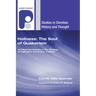 Holiness: The Soul of Quakerism