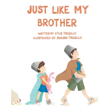 Just Like My Brother