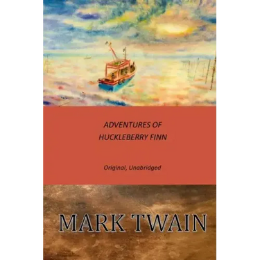 Adventures of Huckleberry Finn: Original, Unabridged